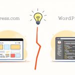 WordPress.com vs WordPress.org: Which to Choose?